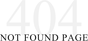 NOT FOUND PAGE